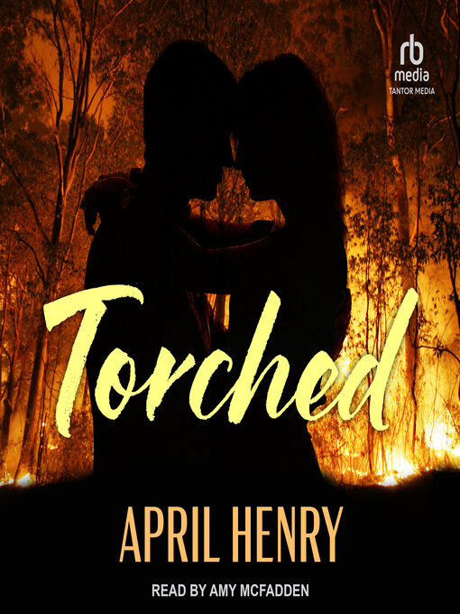 Title details for Torched by April Henry - Wait list